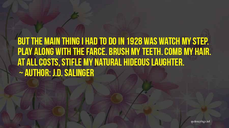 Farce Quotes By J.D. Salinger