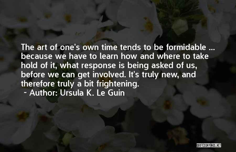 Fardin Mohammadi Quotes By Ursula K. Le Guin