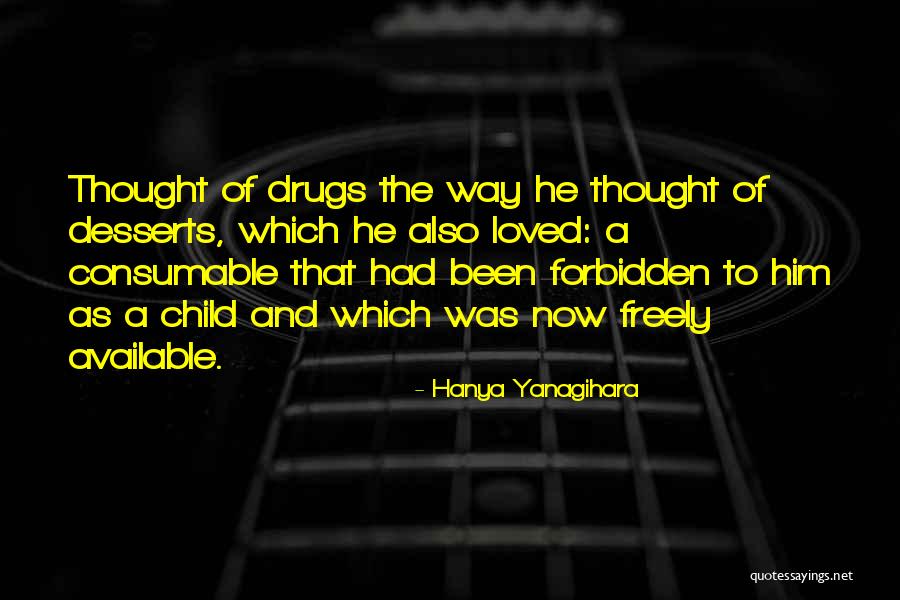 Farecik 23 Quotes By Hanya Yanagihara Farecik 23 Quotes By Hanya Yanagihara