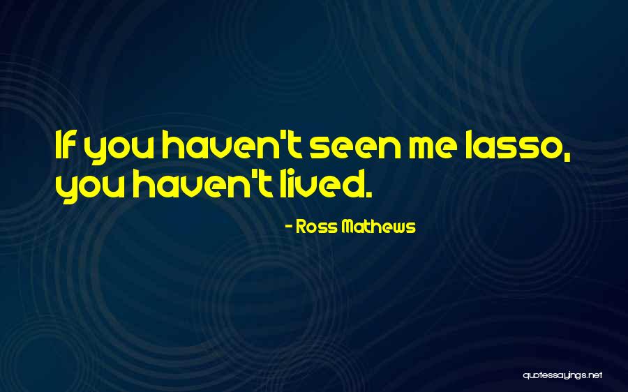 Farecik 23 Quotes By Ross Mathews Farecik 23 Quotes By Ross Mathews