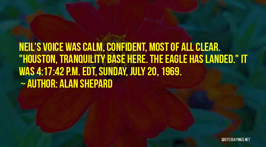 Fareesa Khan Quotes By Alan Shepard