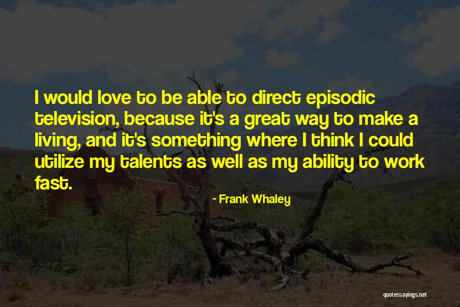 Farei Wooton Quotes By Frank Whaley Farei Wooton Quotes By Frank Whaley