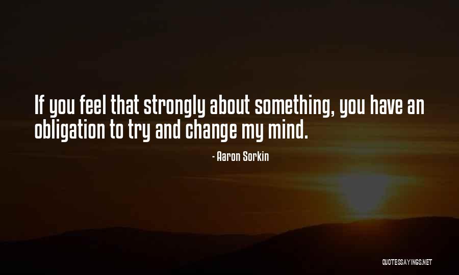 Farella Law Quotes By Aaron Sorkin Farella Law Quotes By Aaron Sorkin