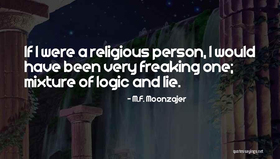 Farenco Quotes By M.F. Moonzajer Farenco Quotes By M.F. Moonzajer