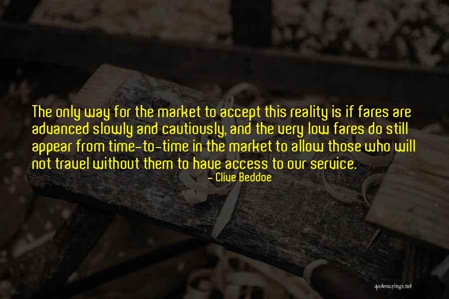 Fares Fares Quotes By Clive Beddoe Fares Fares Quotes By Clive Beddoe