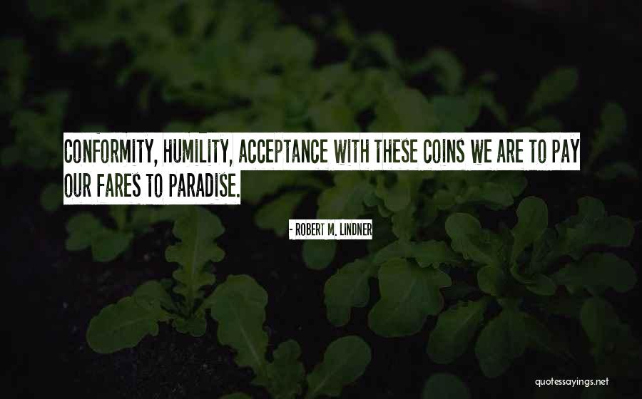 Fares Fares Quotes By Robert M. Lindner Fares Fares Quotes By Robert M. Lindner