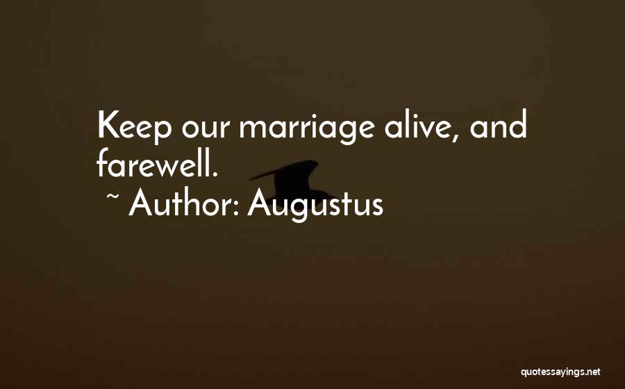 Farewell All The Best Quotes By Augustus
