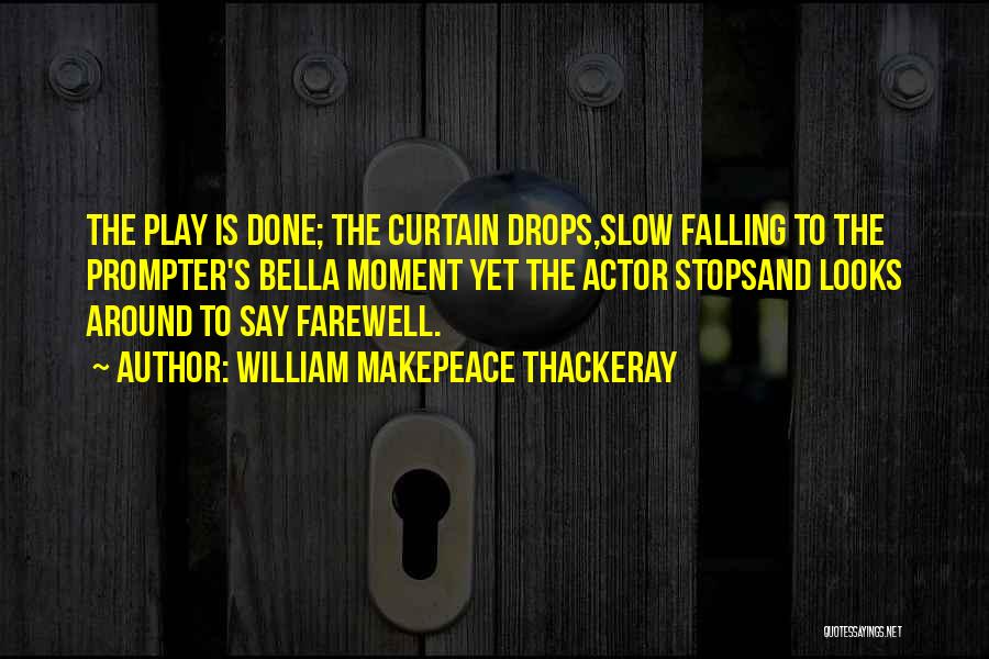 Farewell All The Best Quotes By William Makepeace Thackeray