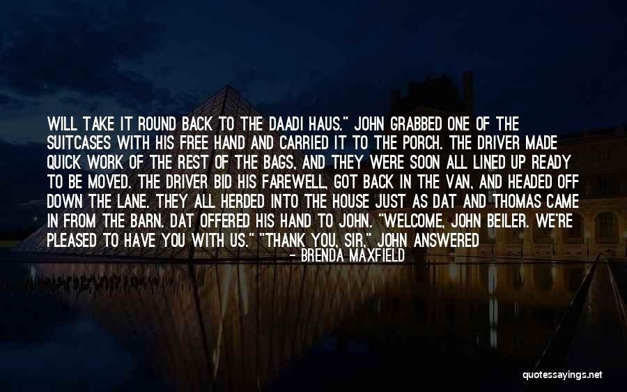 Farewell At Work Quotes By Brenda Maxfield Farewell At Work Quotes By Brenda Maxfield