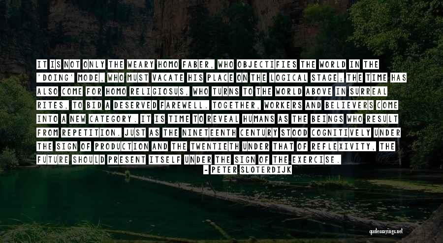 Farewell At Work Quotes By Peter Sloterdijk Farewell At Work Quotes By Peter Sloterdijk