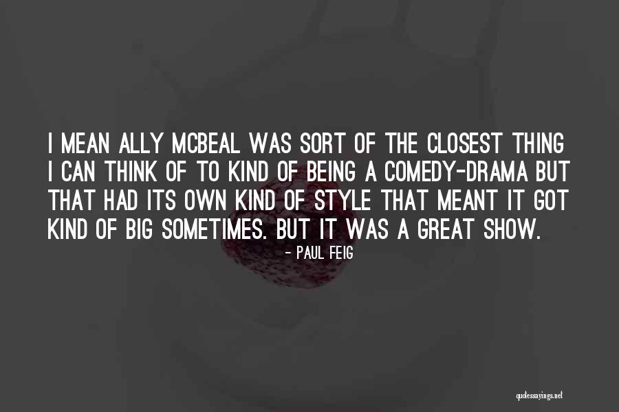 Farewell Bachelorhood Quotes By Paul Feig Farewell Bachelorhood Quotes By Paul Feig