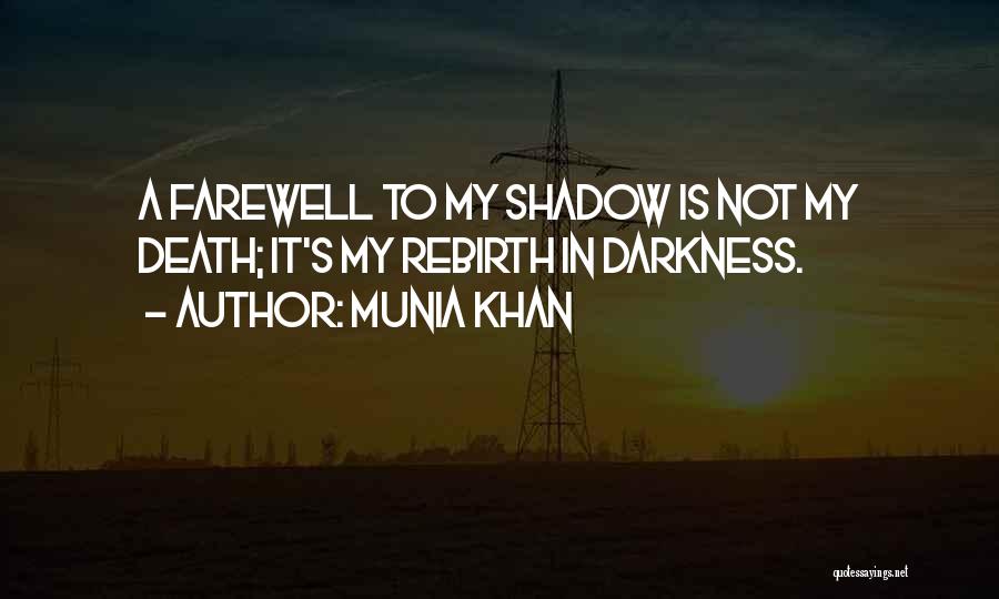 Farewell Death Quotes By Munia Khan
