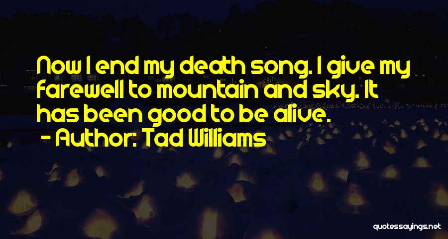 Farewell Death Quotes By Tad Williams