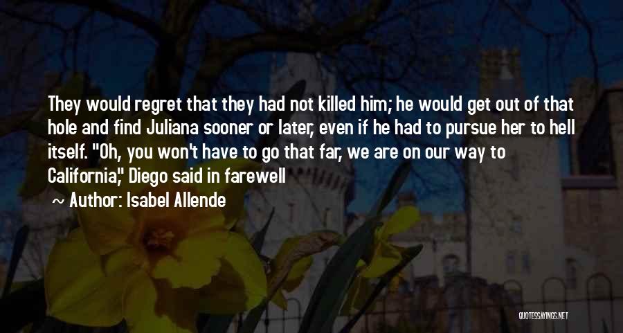 Farewell Humor Quotes By Isabel Allende