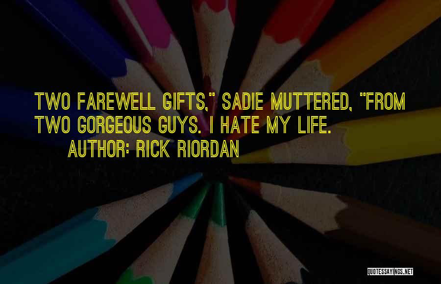 Farewell Humor Quotes By Rick Riordan