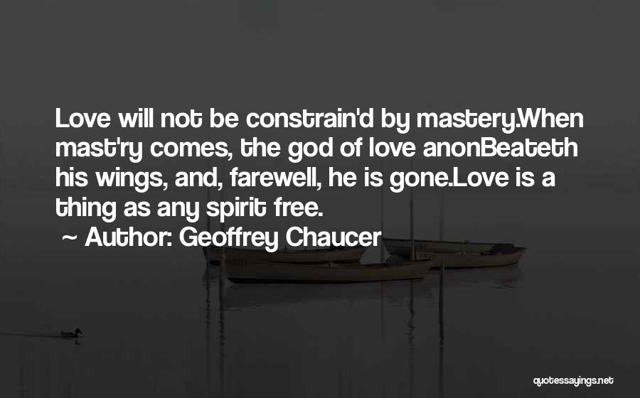 Farewell Love Quotes By Geoffrey Chaucer