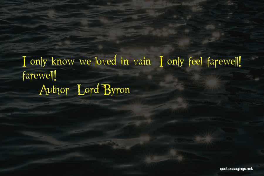 Farewell Love Quotes By Lord Byron