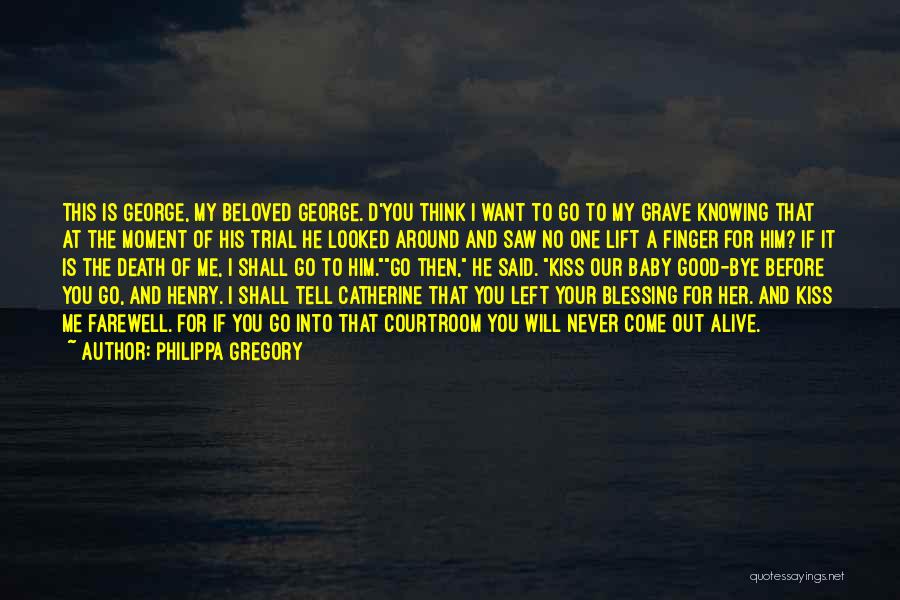 Farewell Love Quotes By Philippa Gregory