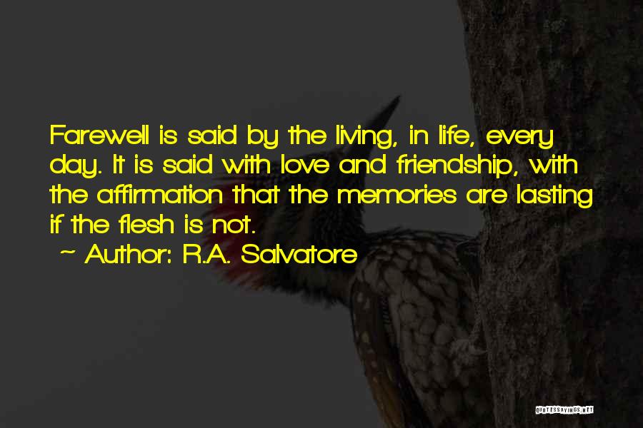 Farewell Love Quotes By R.A. Salvatore