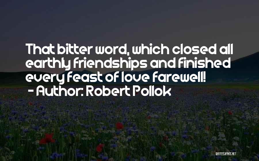 Farewell Love Quotes By Robert Pollok