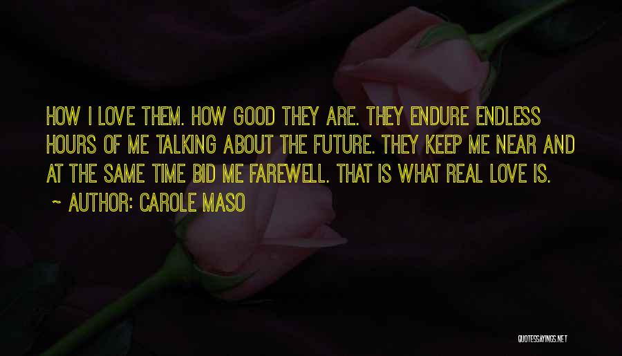 Farewell Quotes By Carole Maso