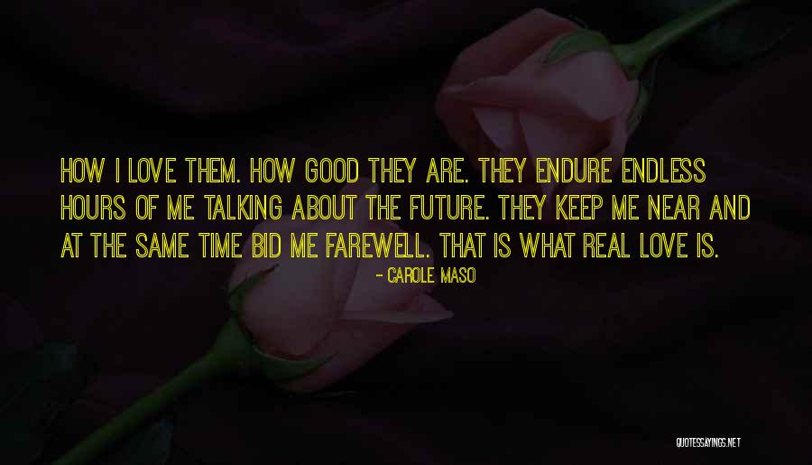 Farewell Quotes By Carole Maso