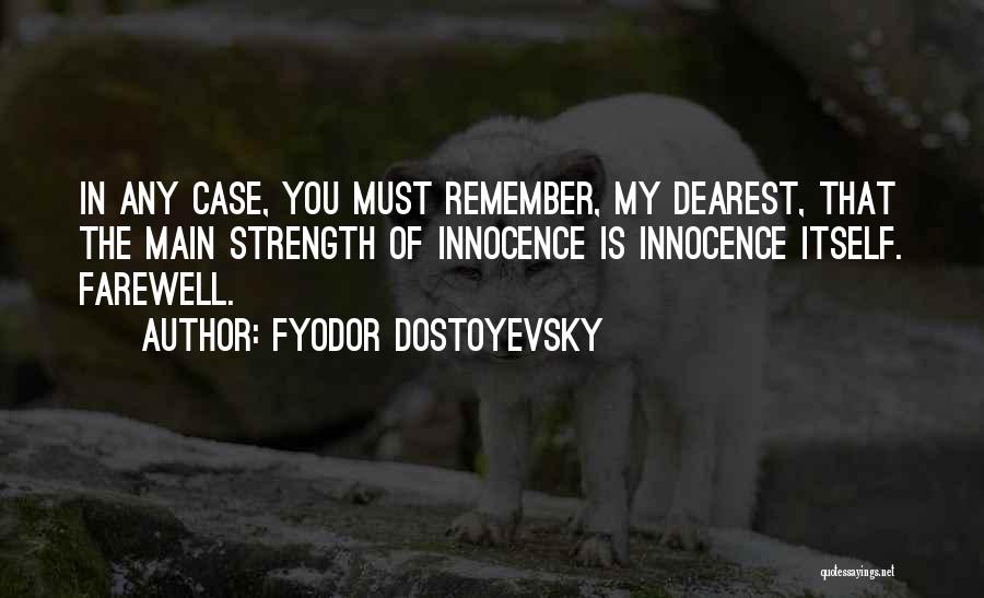Farewell Quotes By Fyodor Dostoyevsky