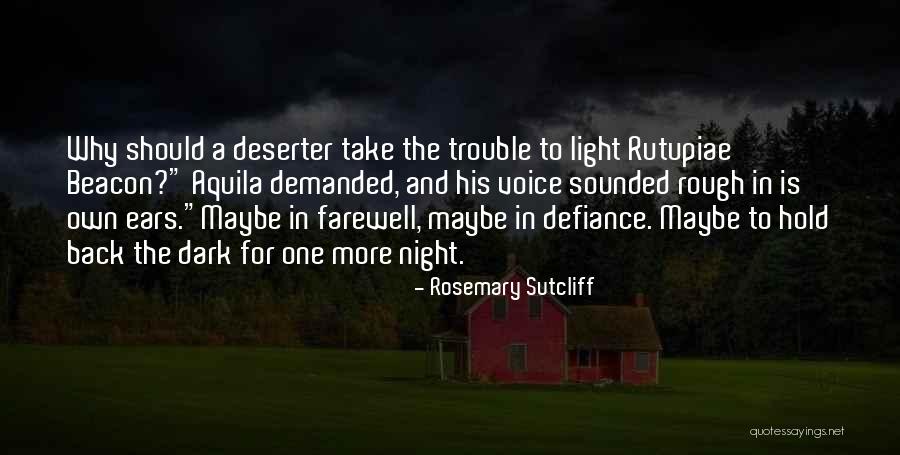 Farewell Quotes By Rosemary Sutcliff