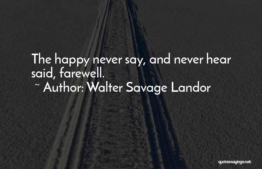 Farewell Quotes By Walter Savage Landor