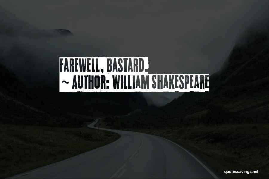 Farewell Quotes By William Shakespeare