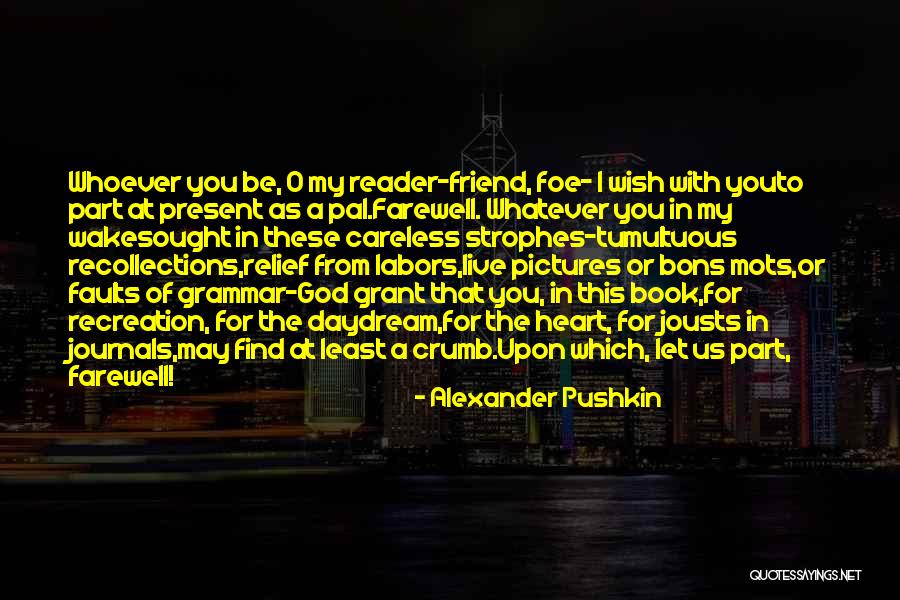 Farewell To A Friend Quotes By Alexander Pushkin