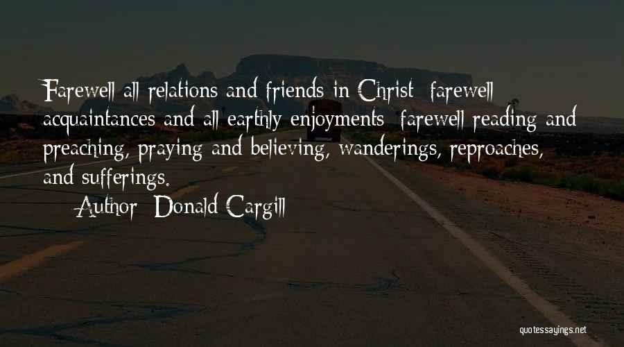 Farewell To Friends Quotes By Donald Cargill