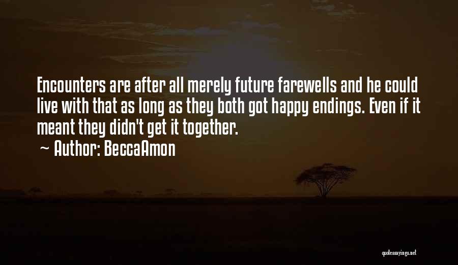 Farewells Quotes By BeccaAmon