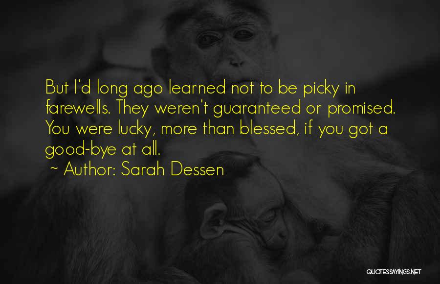 Farewells Quotes By Sarah Dessen