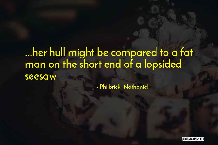 Farey Car Quotes By Philbrick, Nathaniel Farey Car Quotes By Philbrick, Nathaniel
