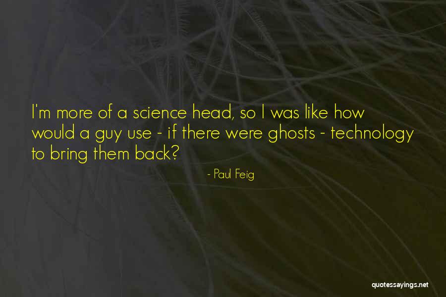 Fareye Administration Quotes By Paul Feig Fareye Administration Quotes By Paul Feig
