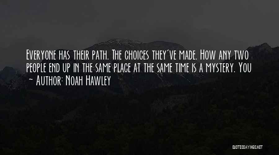 Farfalle Noodles Quotes By Noah Hawley