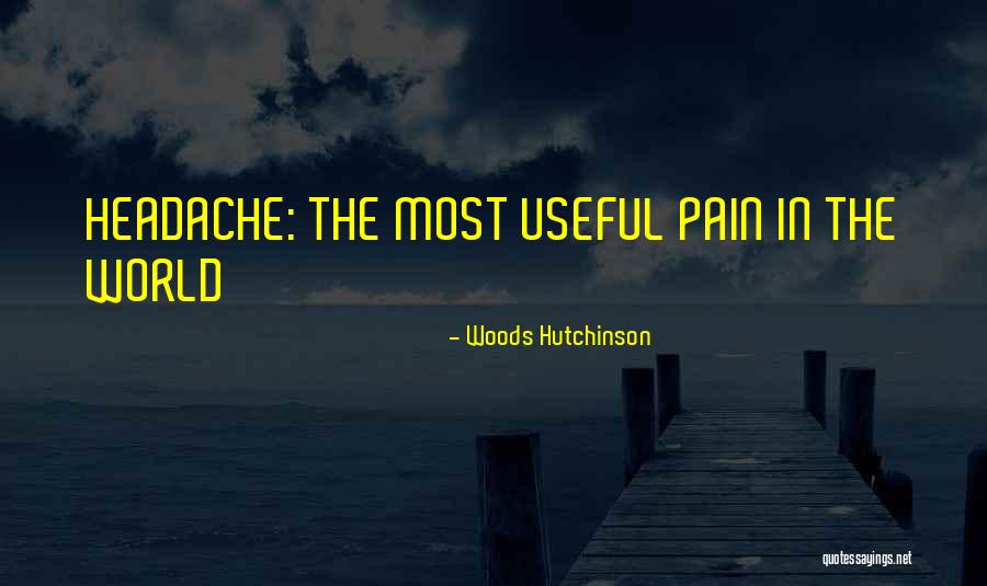 Farfantello Quotes By Woods Hutchinson Farfantello Quotes By Woods Hutchinson