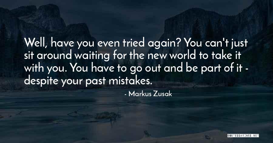 Farhaan Baig Quotes By Markus Zusak Farhaan Baig Quotes By Markus Zusak