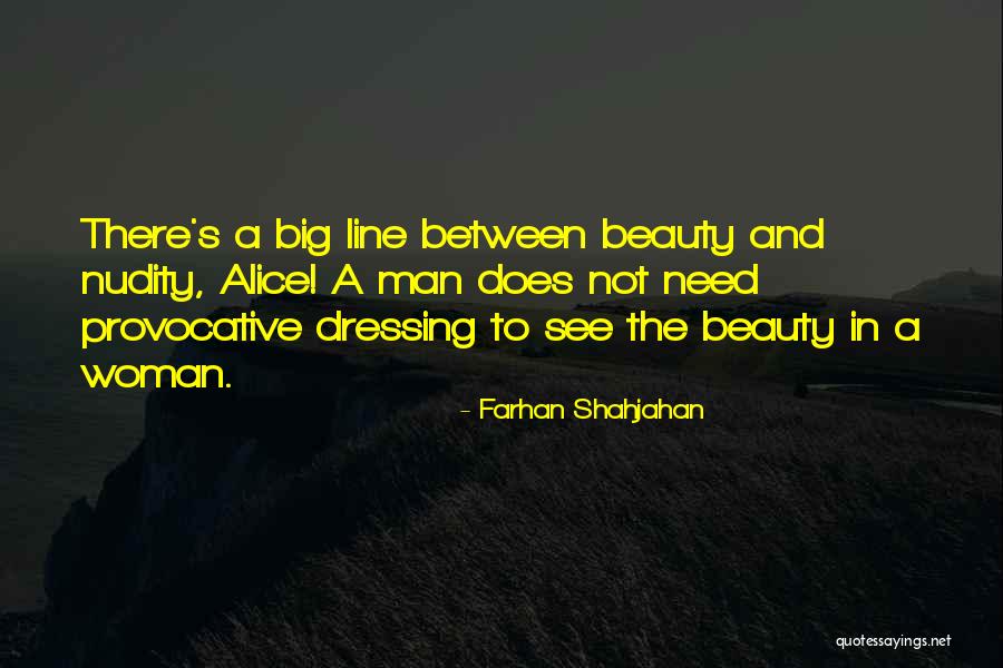 Farhan Quotes By Farhan Shahjahan