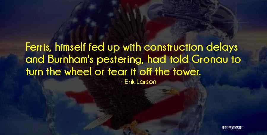 Farhana Quotes By Erik Larson Farhana Quotes By Erik Larson