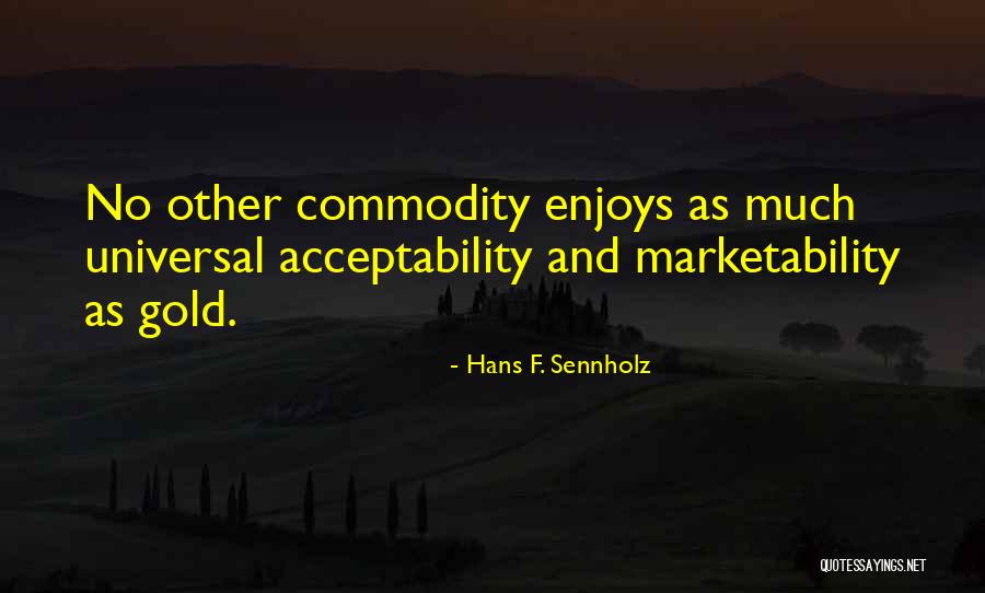 Farhood Azima Quotes By Hans F. Sennholz Farhood Azima Quotes By Hans F. Sennholz