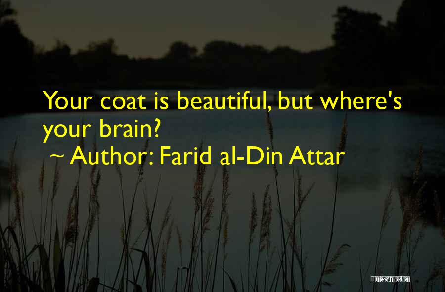 Farid Attar Quotes By Farid Al-Din Attar