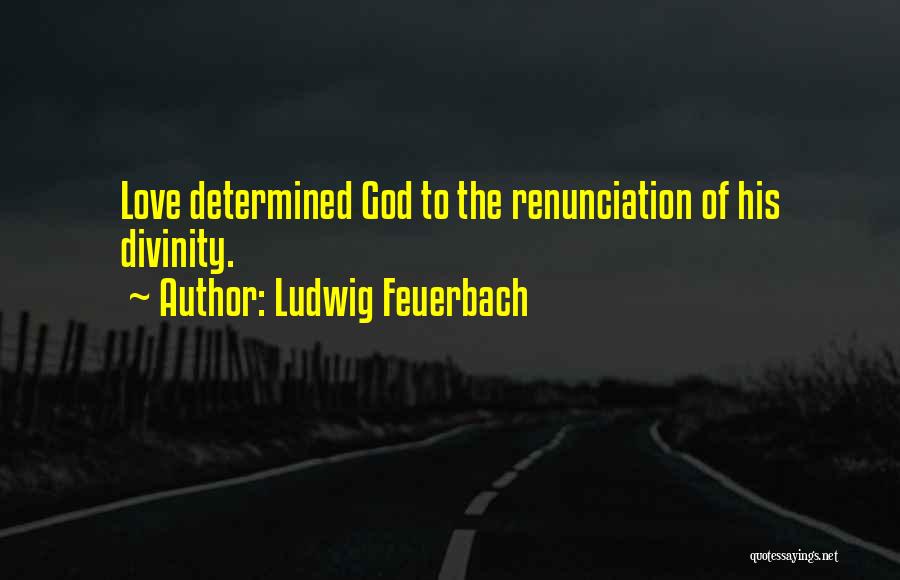 Faridah Tussin Quotes By Ludwig Feuerbach