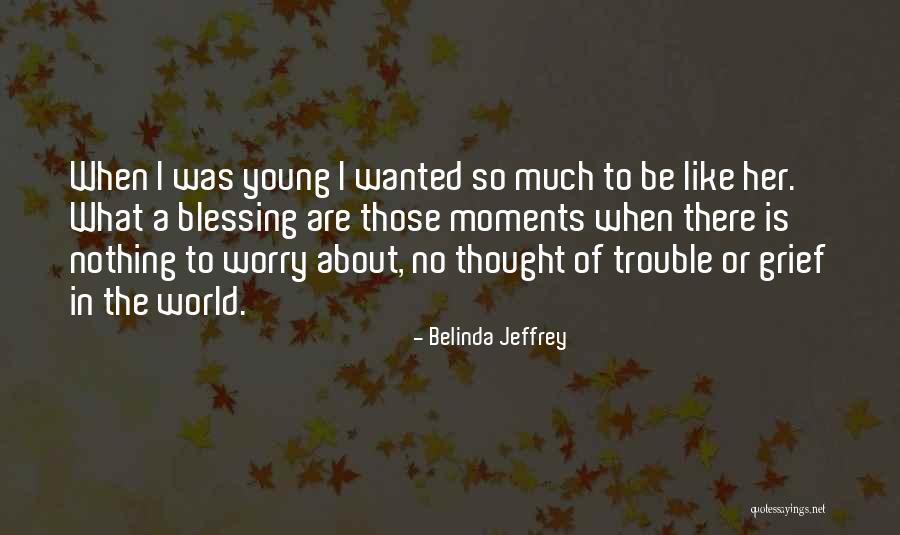 Fariduddin Ganjshakar Quotes By Belinda Jeffrey Fariduddin Ganjshakar Quotes By Belinda Jeffrey