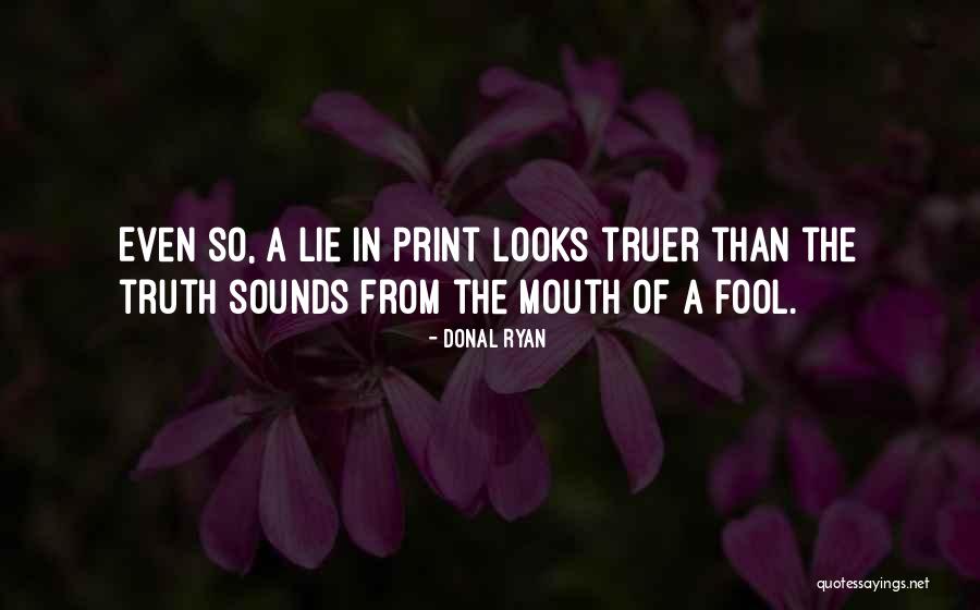 Fariduddin Ganjshakar Quotes By Donal Ryan Fariduddin Ganjshakar Quotes By Donal Ryan