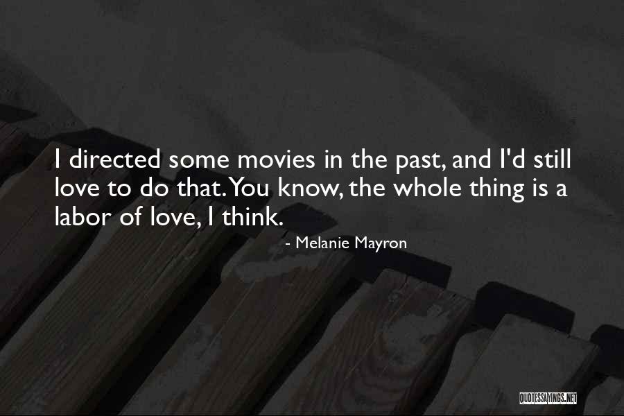 Fariduddin Ganjshakar Quotes By Melanie Mayron Fariduddin Ganjshakar Quotes By Melanie Mayron