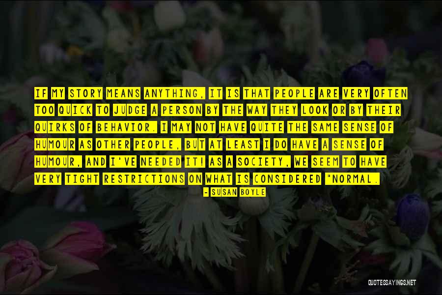 Farinha Espelta Quotes By Susan Boyle Farinha Espelta Quotes By Susan Boyle