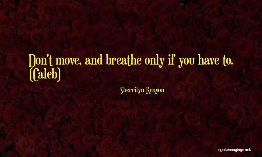 Farith Fraija Quotes By Sherrilyn Kenyon Farith Fraija Quotes By Sherrilyn Kenyon