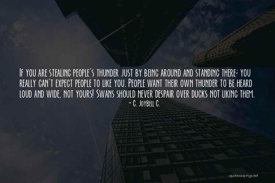 Farkas Kutya Quotes By C. JoyBell C. Farkas Kutya Quotes By C. JoyBell C.